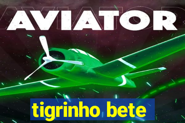 tigrinho bete